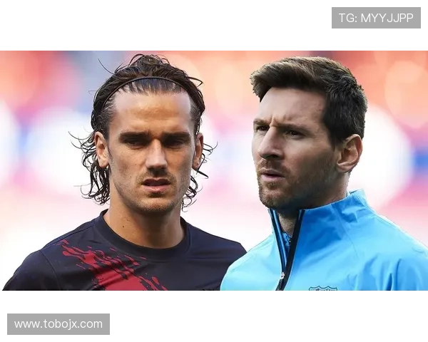 格列兹曼 vs 梅西:进攻参与度与终结效率对比 格列兹曼 vs 梅西:进攻参与度与终结效率对比